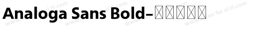 Analoga Sans Bold字体转换